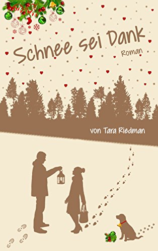 Schnee sei Dank: Ein Winter-Wunder-Weihnachtsroman von Books on Demand