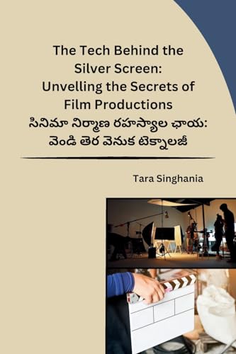 The Tech Behind the Silver Screen: Unvelling the Secrets of Film Productions von Self