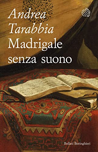Madrigale senza suono (Varianti tascabili) von Bollati Boringhieri