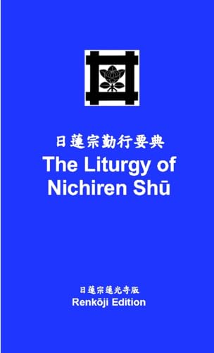 The Liturgy of Nichiren Sh¿ - Renk¿ji Edition (pocket-sized) von Lulu