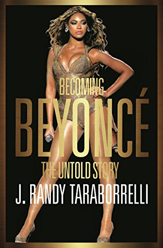 Becoming Beyoncé: The Untold Story von MACMILLAN