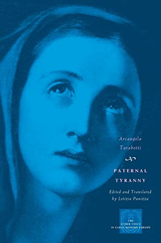 Paternal Tyranny (The Other Voice in Early Modern Europe)