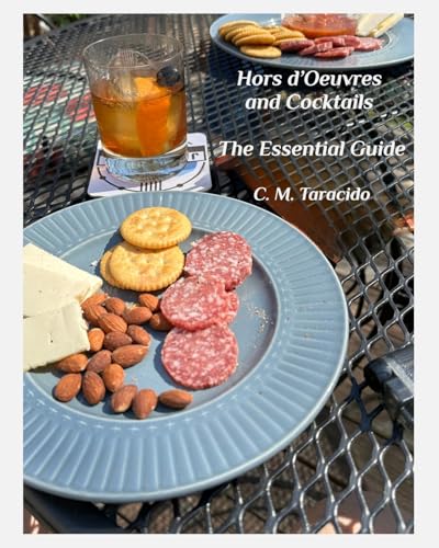 Hors d'Oeuvres and Cocktails: The Essential Guide von Blurb