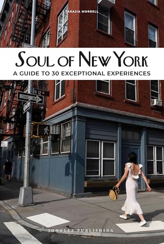 Soul of New York: A guide to 30 exceptional experiences