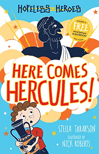 Here Comes Hercules (Hopeless Heroes, Book 1) - a Greek Mythology Kids Adventure for Ages 7-9