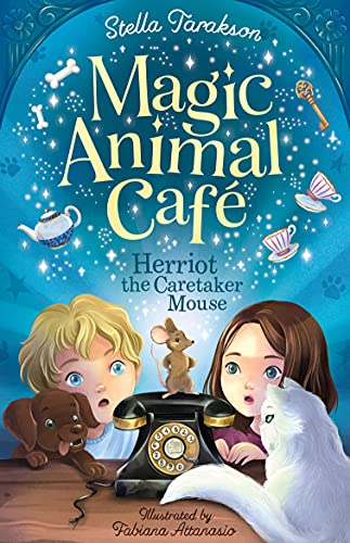 Herriot the Caretaker Mouse (Magic Animal Cafe, Book 1) - Perfect for Animal Lovers for Ages 7-9