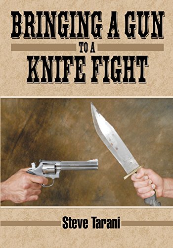 Bringing a Gun to a Knife Fight Bringing a Gun to a Knife Fight