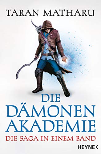 Die Dämonenakademie: Die Saga in einem Band von Heyne Taschenbuch