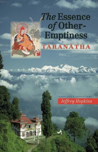 The Essence of Other-Emptiness The Essence of Other-Emptiness von Snow Lion