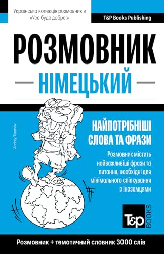 Німецький розмовник і тематичний словник 3000 слів (Ukrainian collection - Українська колекція, Band 298) von Independently published