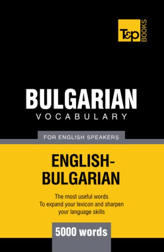 Bulgarian vocabulary for English speakers - 5000 words (American English Collection, Band 52)