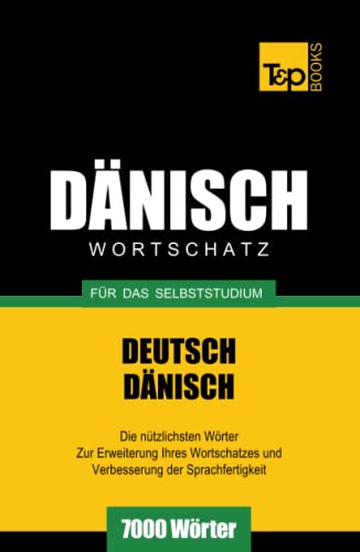 Dänischer Wortschatz für das Selbststudium - 7000 Wörter (German Collection, Band 68) von Independently published