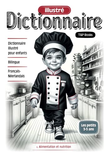 Dictionnaire illustré Français-Néerlandais - Alimentation et nutrition Dictionnaire illustré Français-Néerlandais - Alimentation et nutrition von Independently published