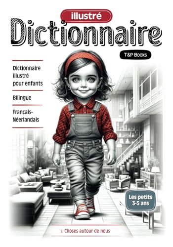 Dictionnaire illustré Français-Néerlandais - Choses autour de nous Dictionnaire illustré Français-Néerlandais - Choses autour de nous von Independently published
