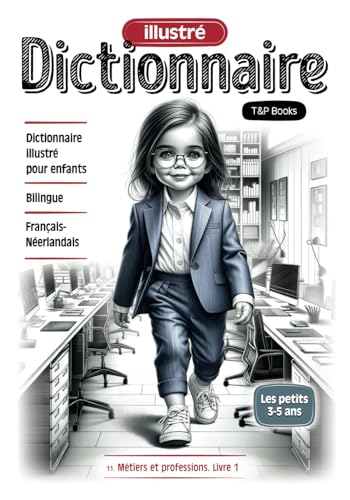 Dictionnaire illustré Français-Néerlandais - Métiers et professions. Livre 1 Dictionnaire illustré Français-Néerlandais - Métiers et professions. Livre 1 von Independently published