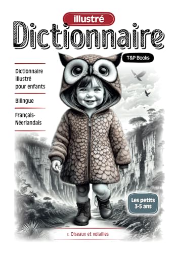 Dictionnaire illustré Français-Néerlandais - Oiseaux et volailles Dictionnaire illustré Français-Néerlandais - Oiseaux et volailles von Independently published