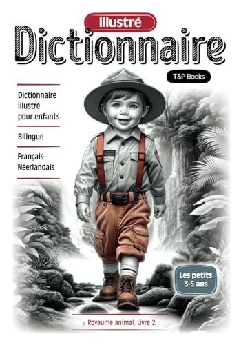 Dictionnaire illustré Français-Néerlandais - Royaume animal. Livre 2 Dictionnaire illustré Français-Néerlandais - Royaume animal. Livre 2 von Independently published