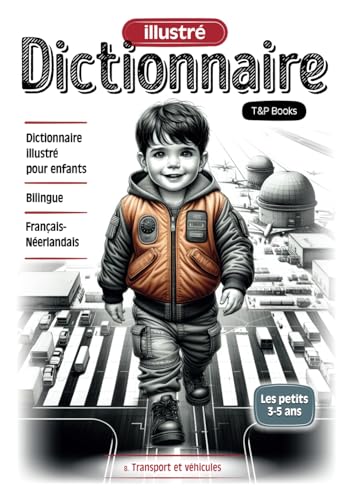 Dictionnaire illustré Français-Néerlandais - Transport et véhicules Dictionnaire illustré Français-Néerlandais - Transport et véhicules von Independently published