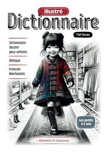 Dictionnaire illustré Français-Néerlandais - Vêtements et chaussures Dictionnaire illustré Français-Néerlandais - Vêtements et chaussures von Independently published