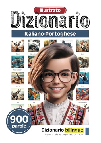 Dizionario illustrato per i piccoli eruditi - Italiano-Portoghese - 900 parole (Dizionario illustrato per i piccoli eruditi - 900 parole - Collezione italiana, Band 5)