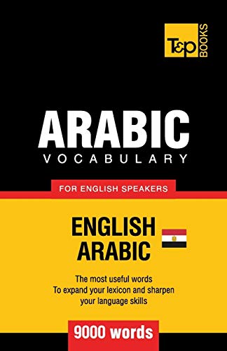 Egyptian Arabic vocabulary for English speakers - 9000 words (American English Collection, Band 25)