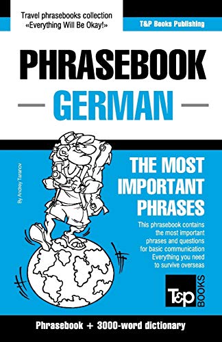 English-German Phrasebook and 3000-word topical vocabulary (American English Collection, Band 132) von T&p Books Publishing Ltd