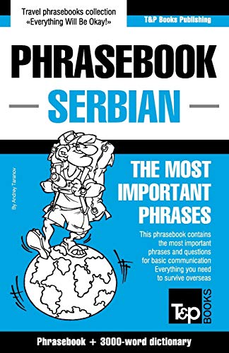 English-Serbian phrasebook and 3000-word topical vocabulary (American English Collection, Band 263) von T&p Books