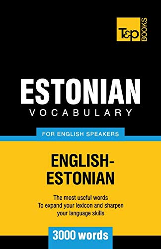 Estonian vocabulary for English speakers - 3000 words (American English Collection, Band 97) von T&p Books