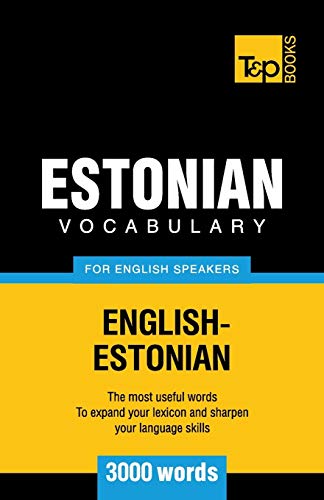 Estonian vocabulary for English speakers - 3000 words (American English Collection, Band 97)