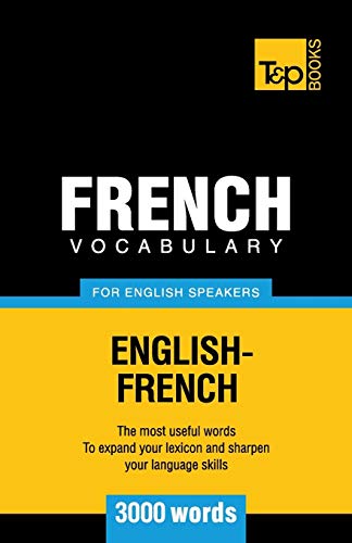 French Vocabulary for English Speakers - 3000 words (American English Collection, Band 111)