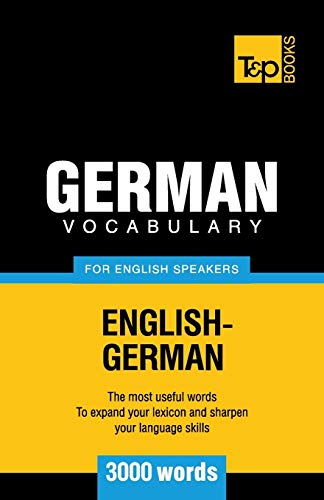 German vocabulary for English speakers - 3000 words (American English Collection, Band 125)