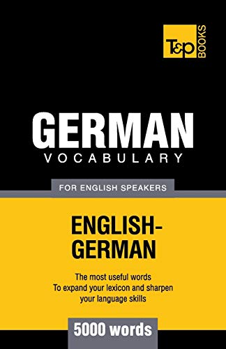 German vocabulary for English speakers - 5000 words (American English Collection, Band 126) von T&p Books