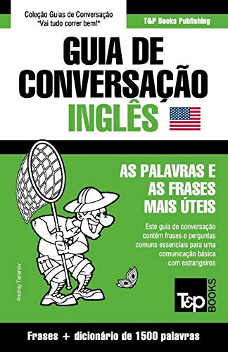 Guia de Conversação Português-Inglês e dicionário conciso 1500 palavras (European Portuguese Collection, Band 185)