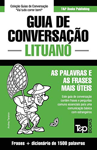 Guia de Conversação Português-Lituano e dicionário conciso 1500 palavras (European Portuguese Collection, Band 217) von T&p Books Publishing Ltd