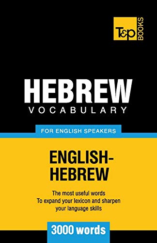 Hebrew vocabulary for English speakers - 3000 words (American English Collection, Band 140) von T&p Books Publishing Ltd