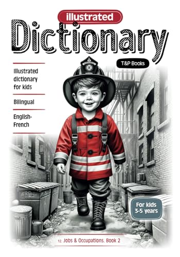 Illustrated dictionary English-French - Jobs & Occupations. Book 2: Bilingual, for kids 3-5 years (English-French collection of illustrated dictionaries for kids 'World around us', Band 12) von Independently published