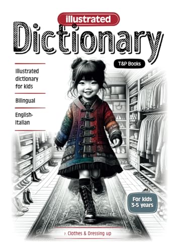 Illustrated dictionary English-Italian - Clothes & Dressing up (English-Italian collection of illustrated dictionaries, Band 7) von Independently published