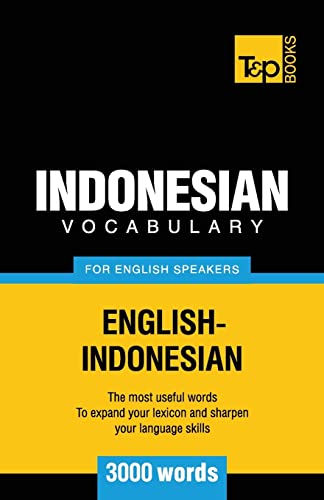 Indonesian vocabulary for English speakers - 3000 words (American English Collection, Band 158) von T&p Books