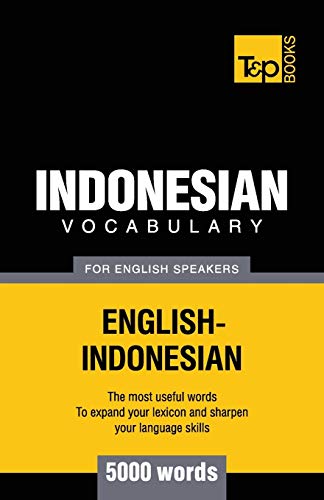 Indonesian vocabulary for English speakers - 5000 words (American English Collection, Band 159)