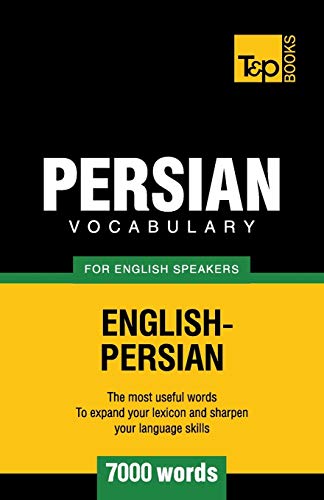 Persian vocabulary for English speakers - 7000 words (American English Collection, Band 224)