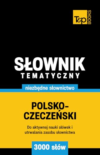 Polsko-czeczeński słownik tematyczny 3000 słów Polsko-czeczeński słownik tematyczny 3000 słów von Independently published