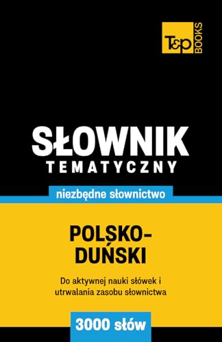 Polsko-duński słownik tematyczny 3000 słów Polsko-duński słownik tematyczny 3000 słów von Independently published