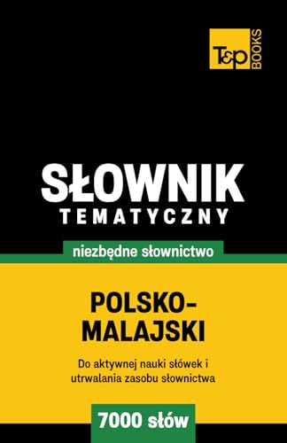 Polsko-malajski słownik tematyczny 7000 słów Polsko-malajski słownik tematyczny 7000 słów von Independently published