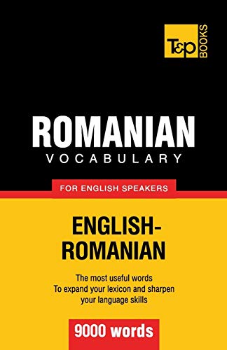 Romanian vocabulary for English speakers - 9000 words (American English Collection, Band 246) von T&p Books