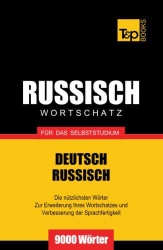 Russischer Wortschatz für das Selbststudium - 9000 Wörter (German Collection, Band 239) von Independently published