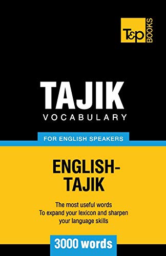 Tajik vocabulary for English speakers - 3000 words (American English Collection, Band 278) von T&p Books
