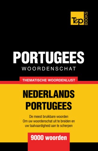 Thematische woordenschat Nederlands-Portugees - 9000 woorden (Dutch Collection, Band 162) von Independently published