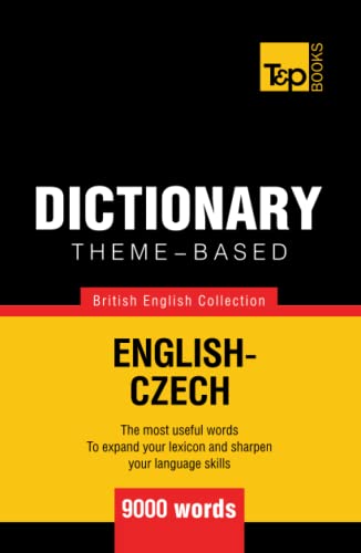 Theme-based dictionary British English-Czech - 9000 words (British English Collection, Band 43)