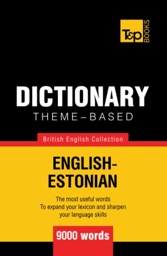 Theme-based dictionary British English-Estonian - 9000 words (British English Collection, Band 55) von Independently published