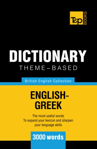 Theme-based dictionary British English-Greek - 3000 words (British English Collection, Band 72) von Independently published